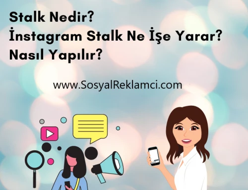 Instagram Stalk Nedir, Nasıl Stalk Yapılır?
